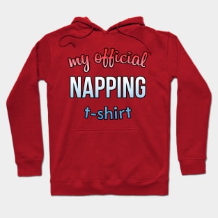 my official napping t-shirt 2 Hoodie